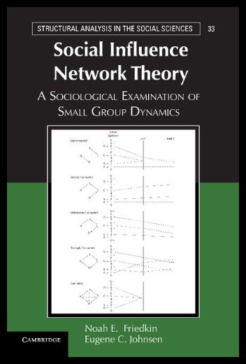 【预售】Social Influence Network Theory: A Sociological E