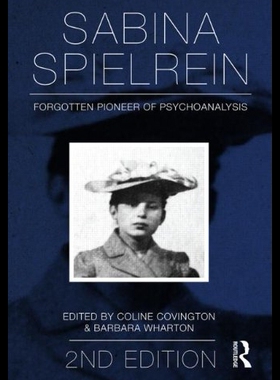 预订 【】Sabina Spielrein: Forgotten Pioneer of