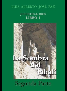 【预售】La Sombra del Jabal - Segunda Parte: La Otra Hist