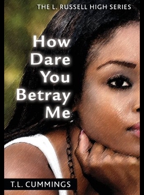 【预售】How Dare You Betray Me: The L. Russell High Serie