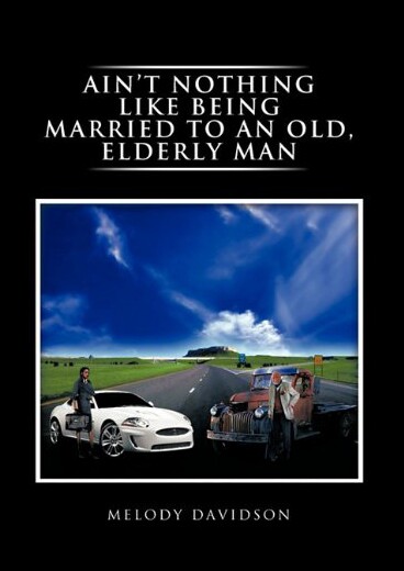 【预售】Ain't Nothing Like Being Married to an Old, Elder