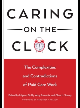 【预售】Caring on the Clock: The Complexities