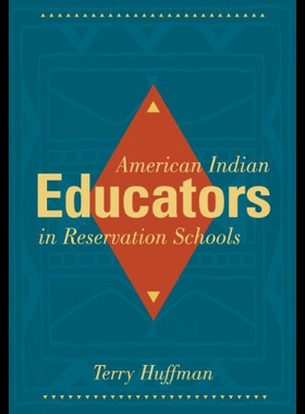 【预售】American Indian Educators in Reservation Schools
