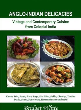 【预售】Anglo-Indian Delicacies: Vintage and Contempor...