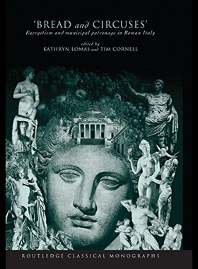 【预售】'Bread and Circuses': Euergetism and Municipal Pa