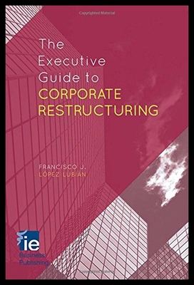 【预售】The Executive Guide to Corporate Restructuring