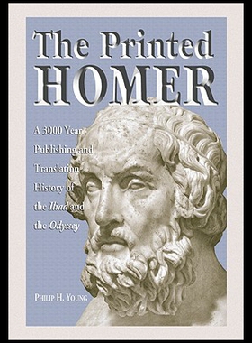 【预售】The Printed Homer: A 3,000 Year Publishing and Tr