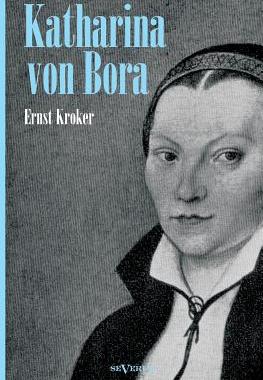 【预售】Katharina Von Bora - Martin Luthers ...