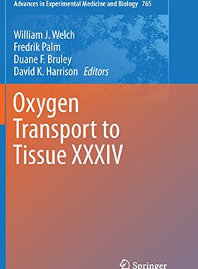【预订】Oxygen Transport to Tissue XXXIV