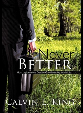 【预售】Never Better: How Legionnaire's Disease Gave Mean