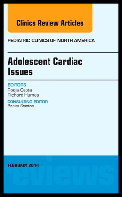 【预售】Adolescent Cardiac Issues, an Issue of Pediatric