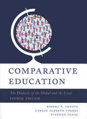 【预售】Comparative Education: The Dialectic of the Globa...