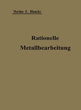 【预订】Rationelle Mechanische Metallbearbei...
