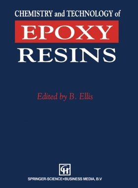 【预订】Chemistry and Technology of Epoxy Resins