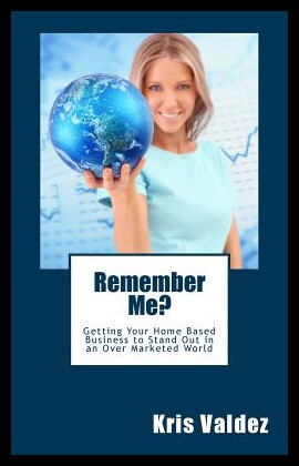 【预售】Remember Me?: Getting Your Home Based Business to
