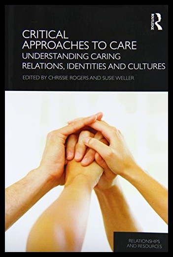 【预售】Critical Approaches to Care: Understanding Caring
