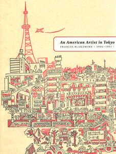 【预售】An American Artist in Tokyo: Frances Blakemore,