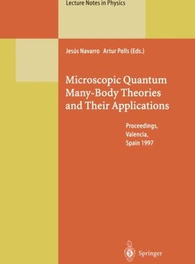 【预订】Microscopic Quantum Many-Body Theori...