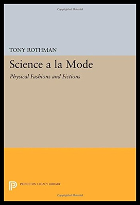 【预售】Science a la Mode: Physical Fashions and Fictions
