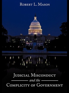 【预售】Judicial Misconduct and the Complicity of Governm