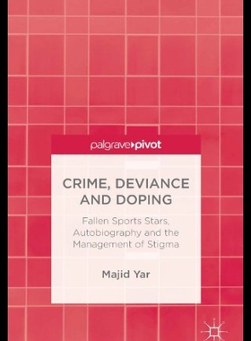 【预售】Crime, Deviance and Doping: Fallen Sports Stars,