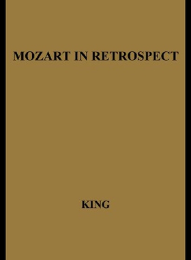 【预售】Mozart in Retrospect: Studies in Criticism and Bi