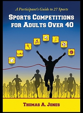 【预售】Sports Competitions for Adults Over 40: A Partici