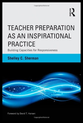 【预售】Teacher Preparation as an Inspirational Practice:
