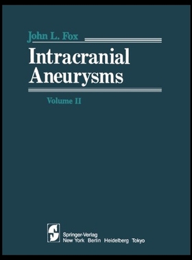 【预售】Intracranial Aneurysms: Volume II...
