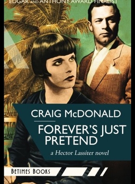 【预售】Forever's Just Pretend: A Hector Lassiter Novel