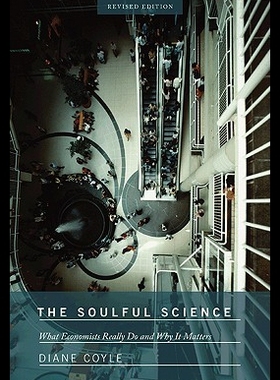 【预售】The Soulful Science: What Economists Really Do an