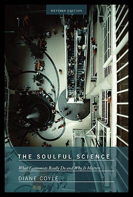 【预售】The Soulful Science: What Economists Really Do an