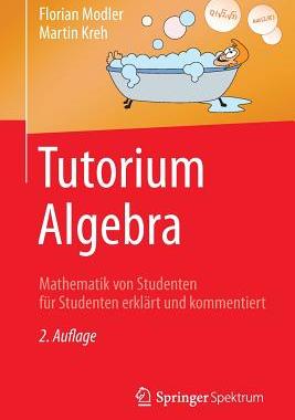 【预订】Tutorium Algebra: Mathematik Von Stu...