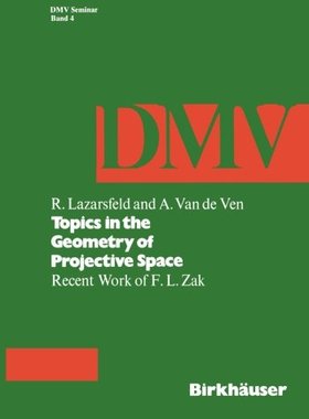 【预订】Topics in the Geometry of Projective...