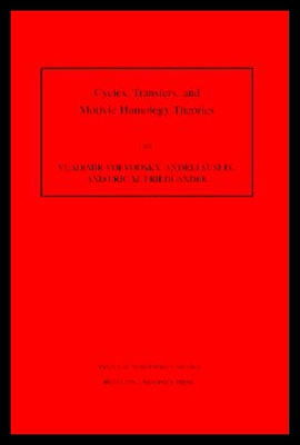 【预售】Cycles, Transfers, and Motivic Homology Theories.
