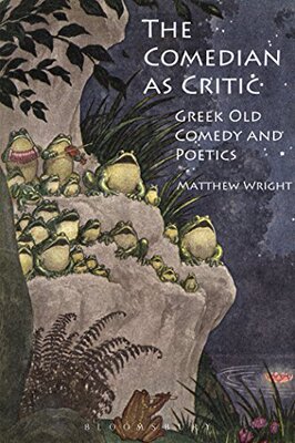 【预售】The Comedian as Critic: Greek Old Comedy and Poetics