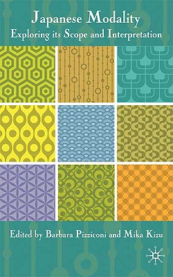 【预售】Japanese Modality: Exploring Its Sco...