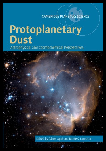 【预售】Protoplanetary Dust: Astrophysical and Cosmochemi