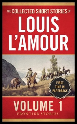 【预售】The Collected Short Stories of Louis L'Amour, Vol