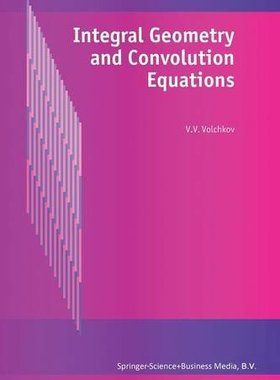 【预订】Integral Geometry and Convolution Eq...