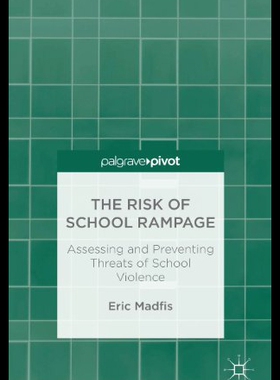 【预售】The Risk of School Rampage: Assessing and Prevent