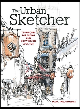 【预售】The Urban Sketcher: Techniques for Seeing and Dra
