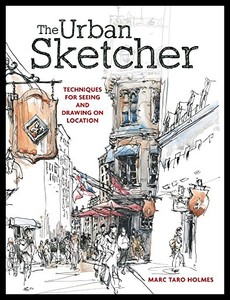 【预售】The Urban Sketcher: Techniques for Seeing and Dra