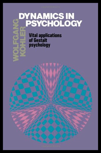 【预售】Dynamics in Psychology: Vital Applications of Ges