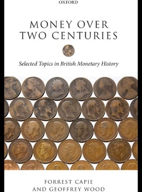 【预售】Money Over Two Centuries: Selected Topics in Brit