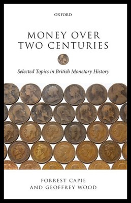 【预售】Money Over Two Centuries: Selected Topics in Brit