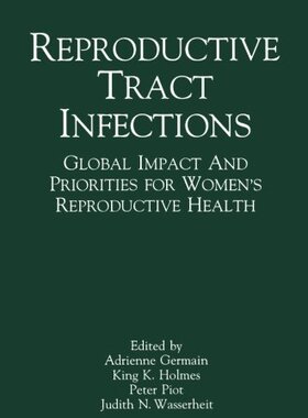 【预订】Reproductive Tract Infections: Globa...