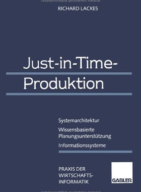 【预售】Just-In-Time-Produktion: Systemarchitektur Wis...