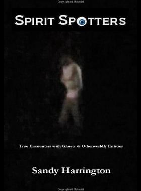 【预售】Spirit Spotters: True Encounters with Ghosts & Ot