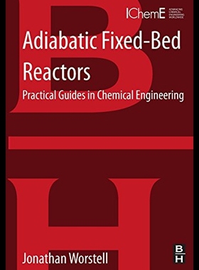【预售】Adiabatic Fixed-Bed Reactors: Practical Guides in